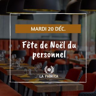 Ce soir, mardi 20 décembre, nous avons notre Fête de Noël du personnel 🎄Merci pour votre compréhension.